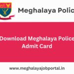 Meghalaya Police Admit Card 2024