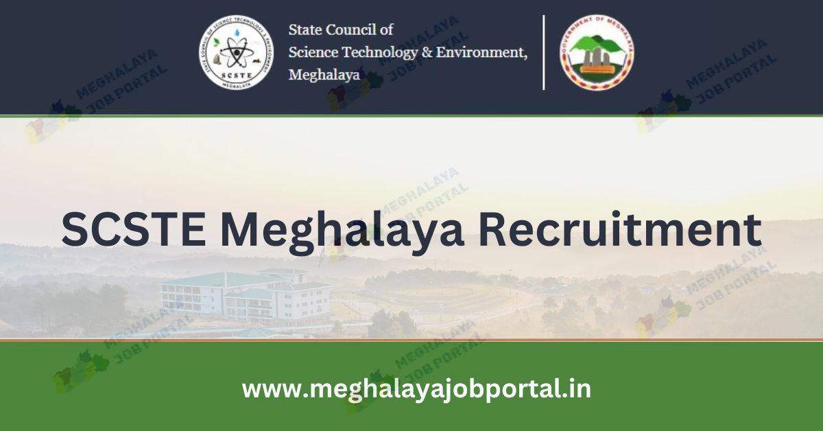 SCSTE Meghalaya Recruitment