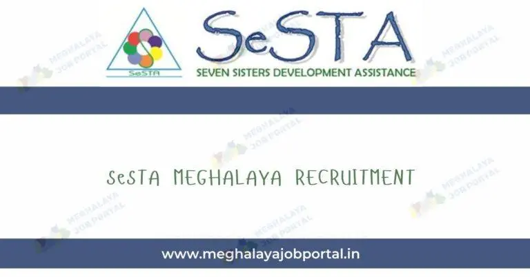 SeSTA Meghalaya Recruitment