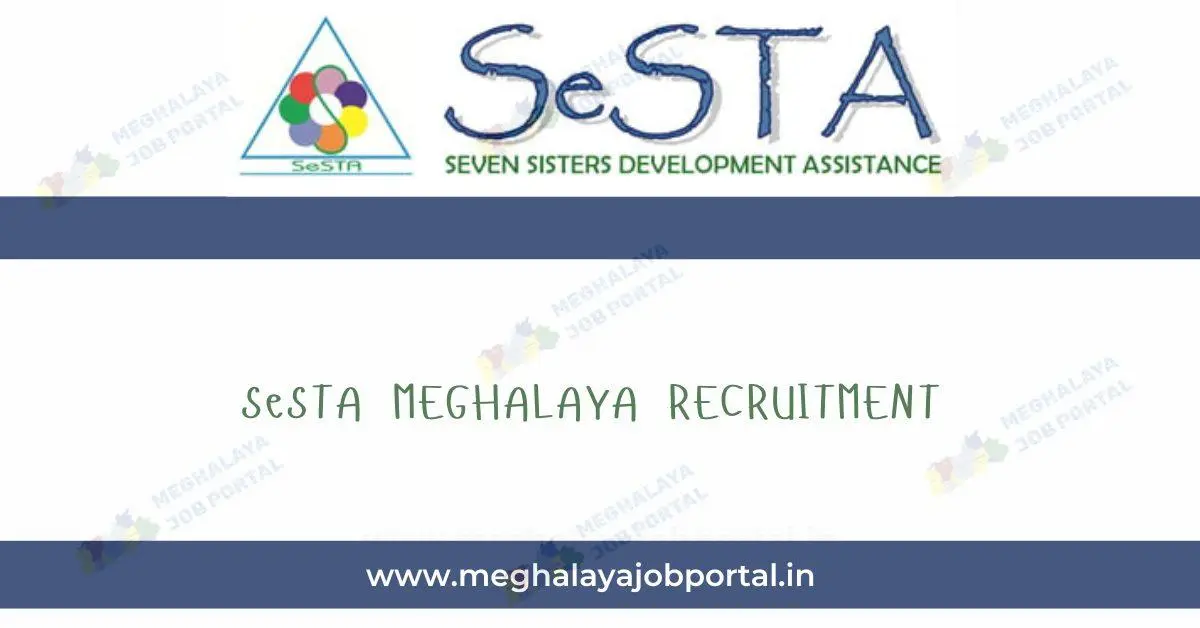 SeSTA Meghalaya Recruitment