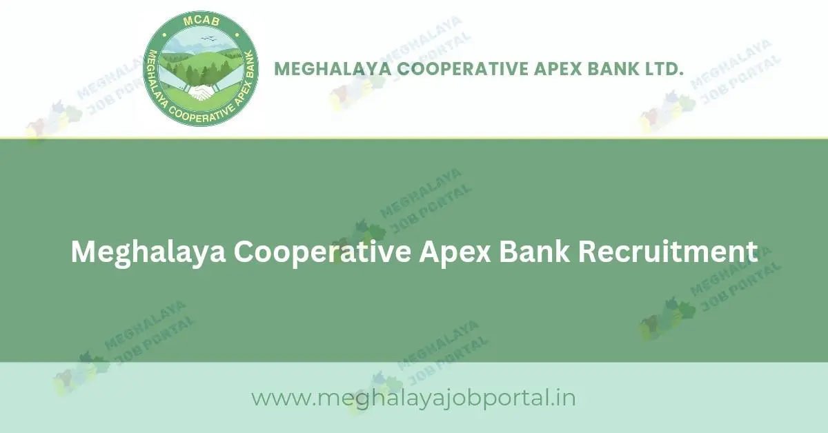 Meghalaya Cooperative Apex Bank Recruitment 2025