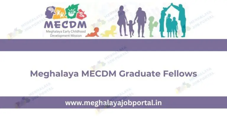 Meghalaya Early Childhood Development Mission Recruitment 2025