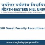 NEHU Guest Faculty Recruitment 2025