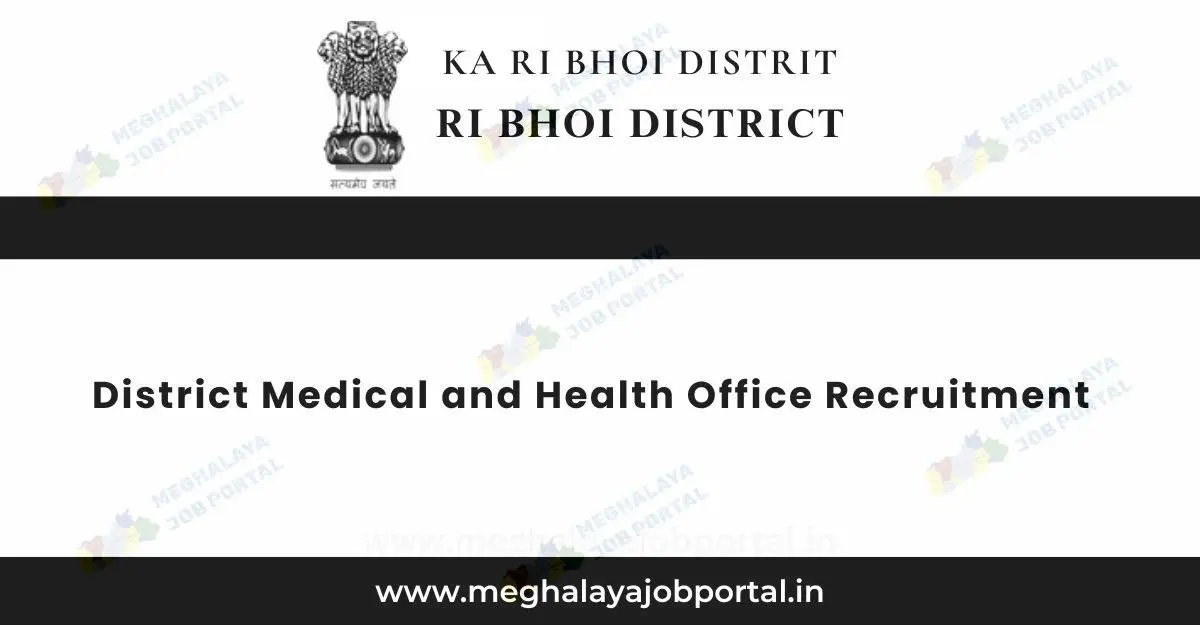 DMHO Ri Bhoi Recruitment 2025