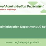 General Administration Department Meghalaya Recruitment 2025