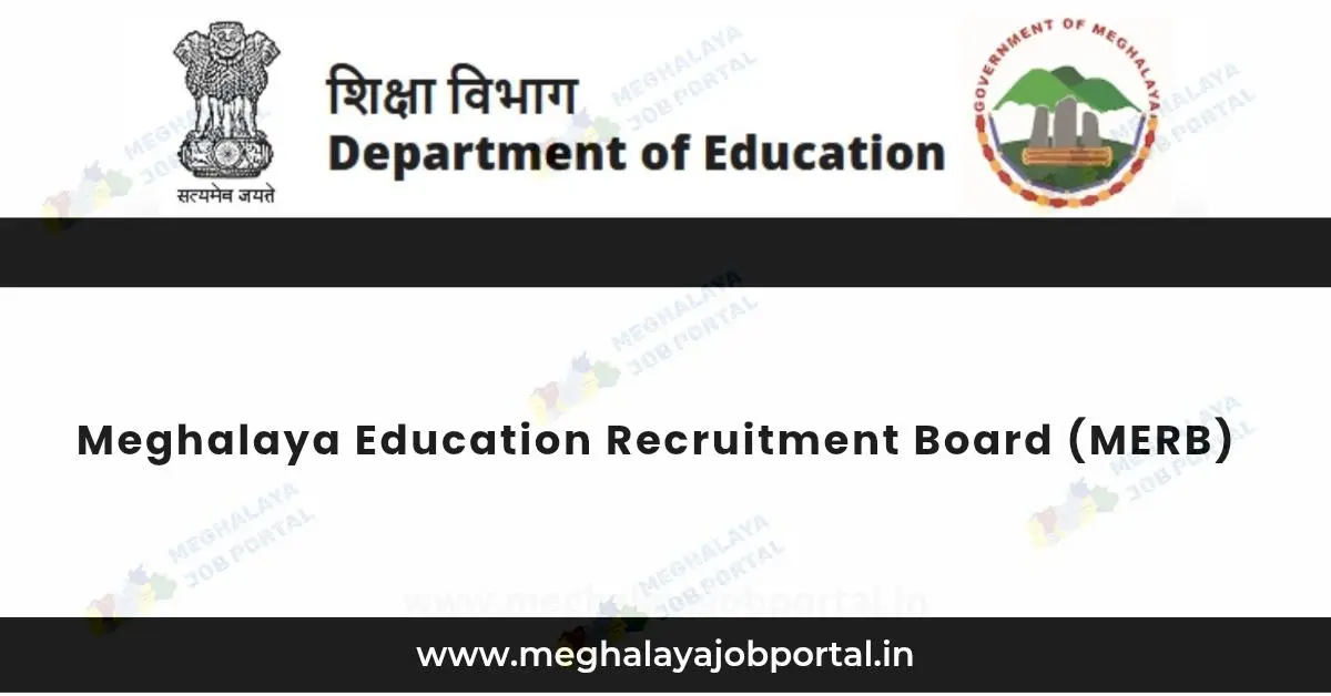 Meghalaya Education Recruitment Board 2025