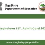 Meghalaya TET Admit Card 2025 Download Hall Ticket for Exam on April 25