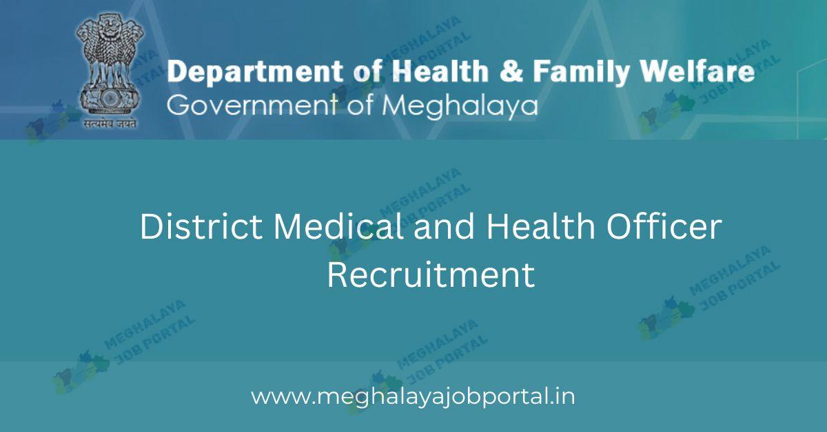 DMHO Ampati Recruitment 2025: Walk-in Interview for Medical and Health Posts