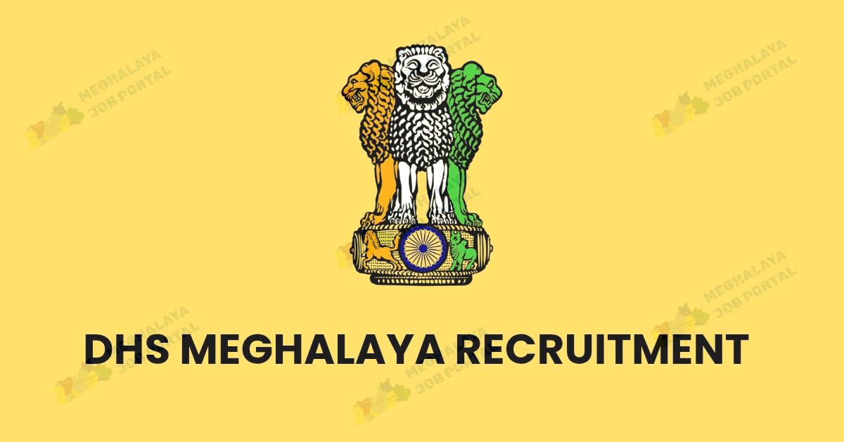 DHS Meghalaya Recruitment 2025: Your Chance to Serve and Grow in the Health Sector