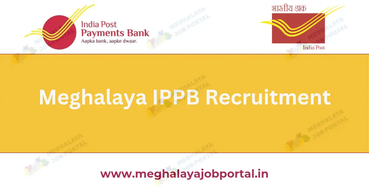 Meghalaya IPPB Recruitment 2025: Apply Online for 4 Circle Based Executive Posts