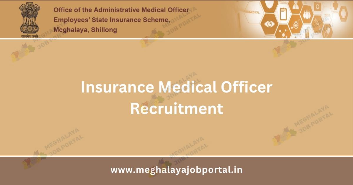 Insurance Medical Officer Recruitment 2025: Walk-in interview for 1 post in Shillong. MBBS degree required. Apply by 3 April 2025.