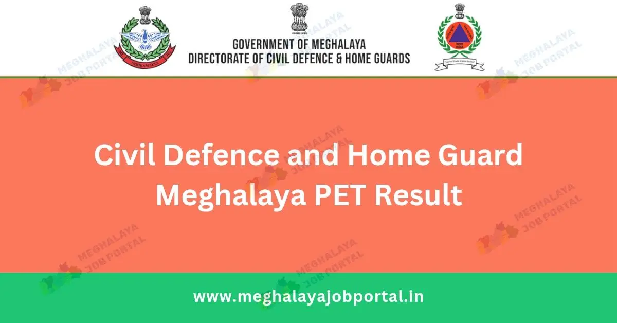 Civil Defence and Home Guard Meghalaya PET Result 2025 Announced Today Check Now