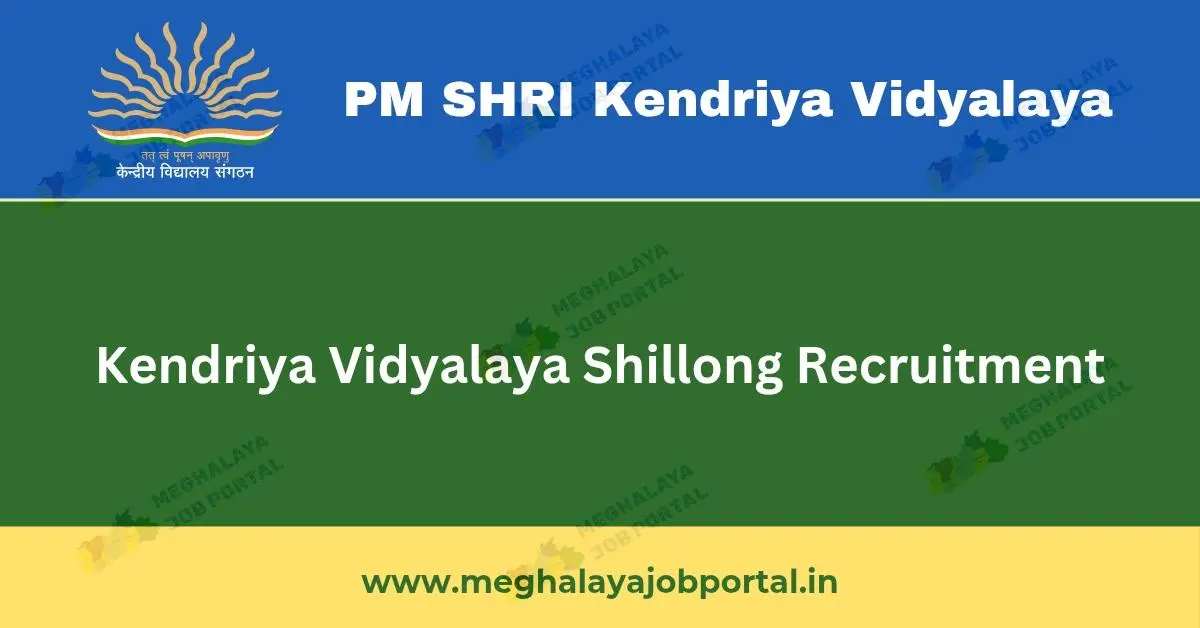 KV NEHU Shillong Recruitment 2025 walk-in interview for Various Post