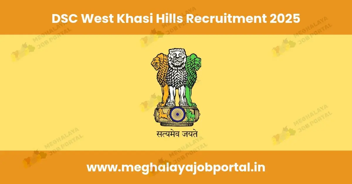 The DSC West Khasi Hills Recruitment 2025 is now open for applications. If you are looking for a secure government job, this is your chance. The District Selection Committee, West Khasi Hills District, Nongstoin, invites online applications from Indian citizens, with preference given to permanent residents of the district.