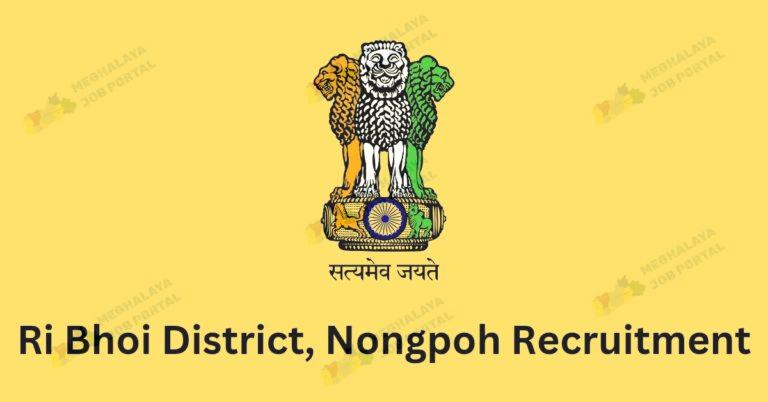 Job In Ri Bhoi District Nongpoh 2025 recruitment. Apply now for government vacancies. Submit your application before 15th April 2025.