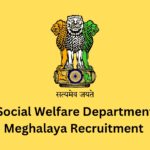 Directorate Of Social Welfare Meghalaya Recruitment 2025 – Apply Now!