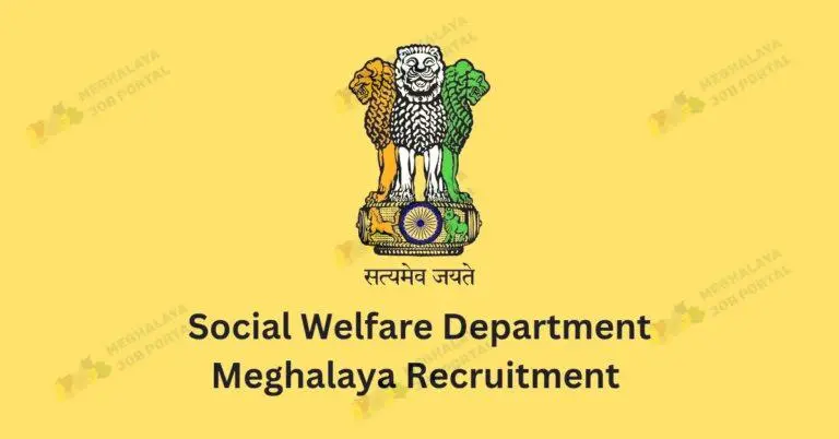 Directorate Of Social Welfare Meghalaya Recruitment 2025 – Apply Now!