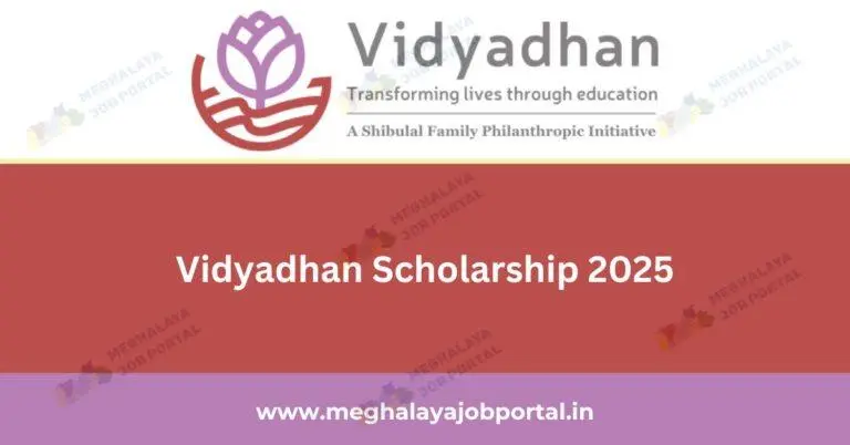 Vidyadhan Scholarship 2025: Bright Future for Meghalaya’s Class 11 Students