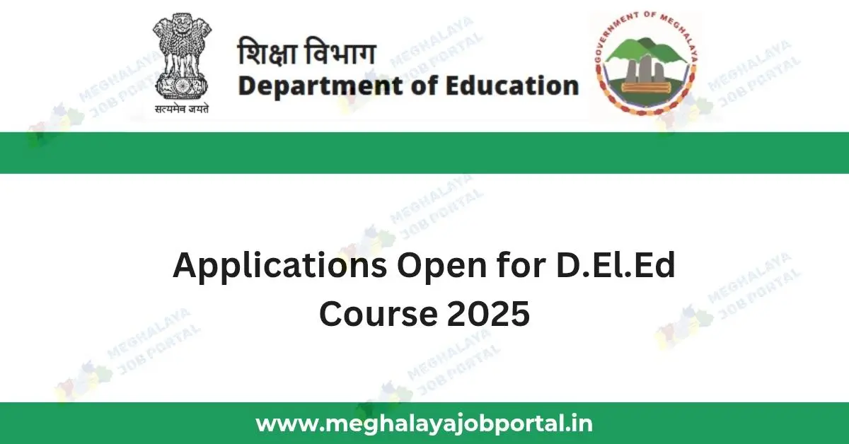 DIETs Meghalaya Applications Open 2025: Become a Teacher and Help Children Learn