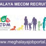 Meghalaya MECDM Recruitment 2025 Apply Jobs For Freshers Now