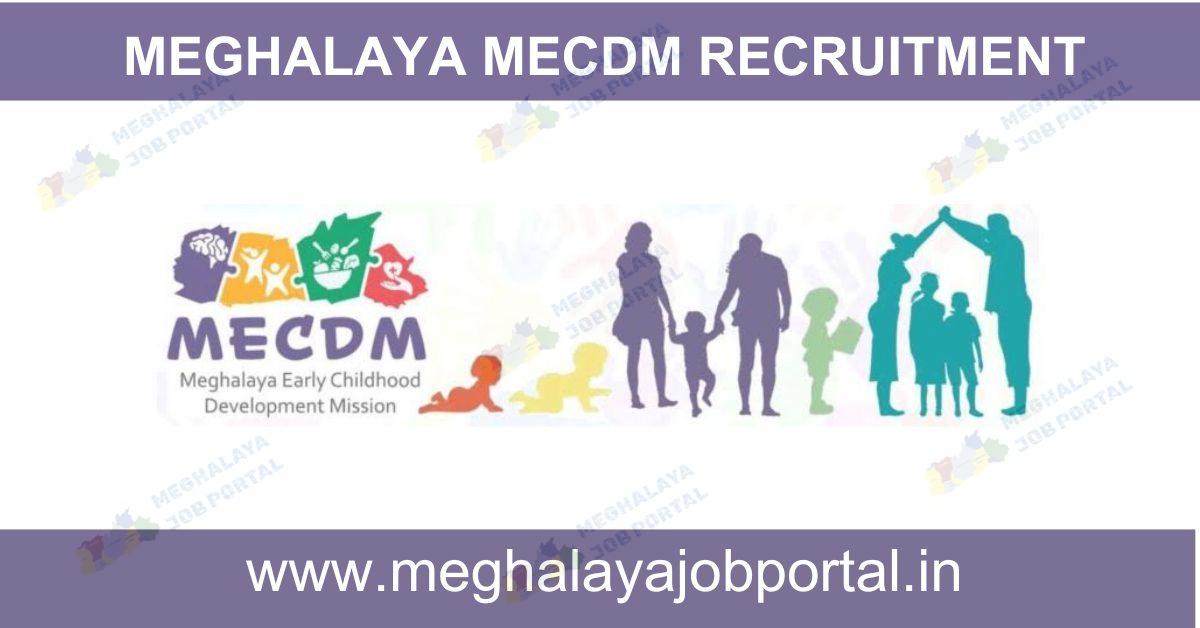 Meghalaya MECDM Recruitment 2025 Apply Jobs For Freshers Now