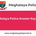 Meghalaya Police Constable Answer Key 2025 Is Out Now