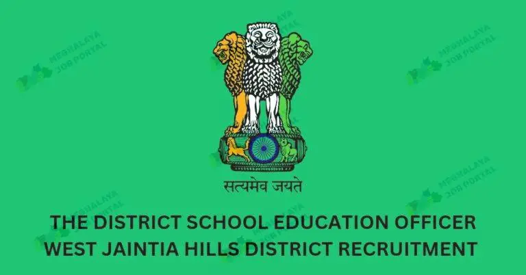 DSEO WJH Districts Recruitment 2025: Assistant Lecturer Jobs in Meghalaya, Apply Now