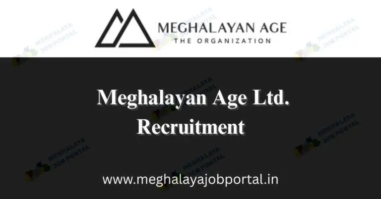 Meghalayan Age Ltd. Recruitment 2025 offers one post in Jowai. Apply by 28th July with resume and documents.