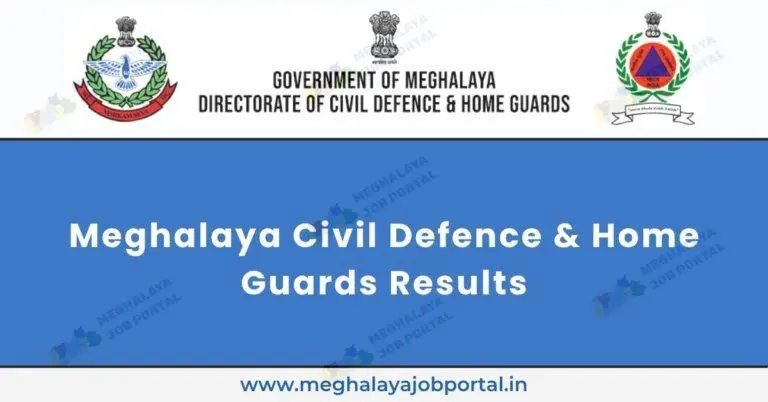 Meghalaya Civil Defence and Home Guards Results 2025 released officially, check selected candidates' names with category details and reservation policy in order.