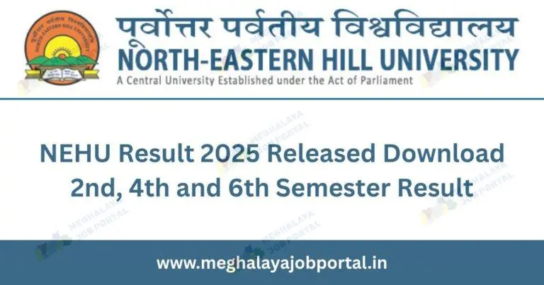 North Eastern Hills University Result 2025 Released at nehu.ac.in Direct Link to Download 2nd, 4th and 6th Semester Result