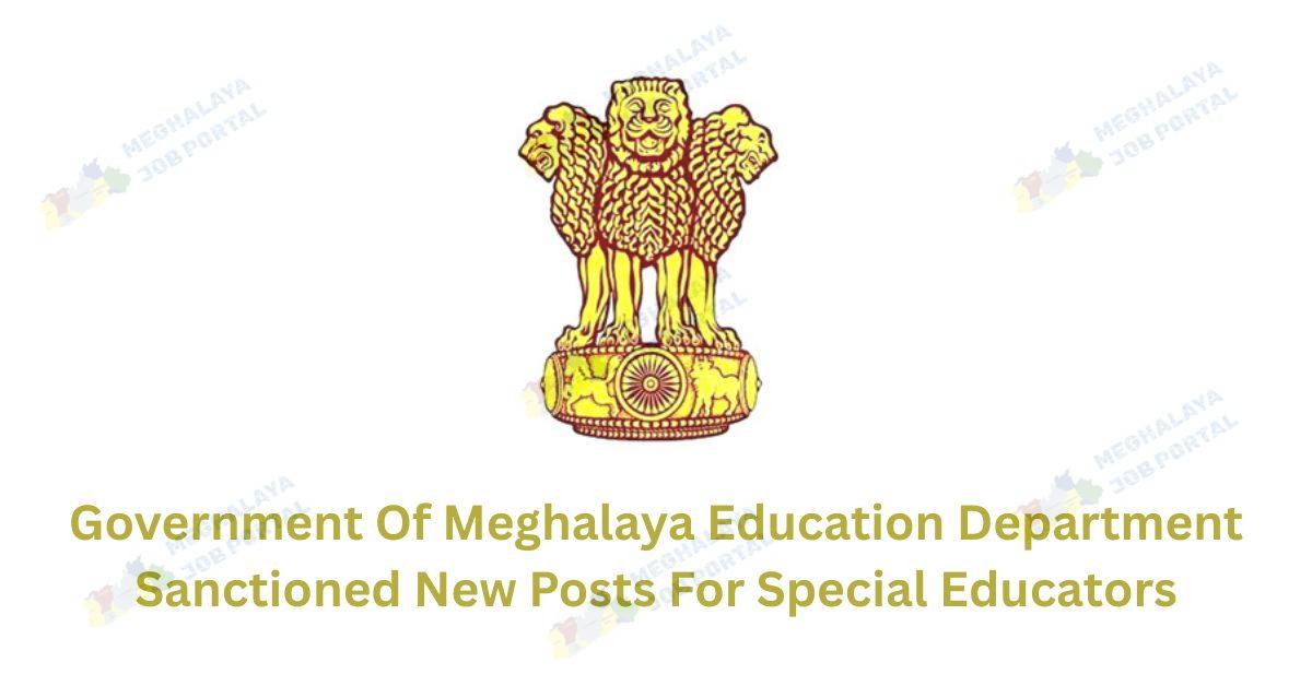 Government Of Meghalaya Education Department New Posts Notification 2025