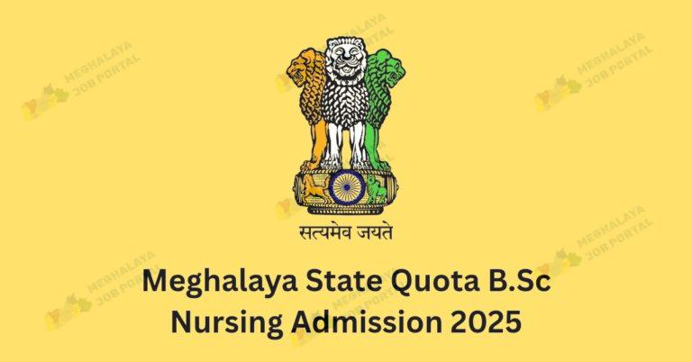 Meghalaya State Quota B.Sc Nursing Admission 2025 Notification