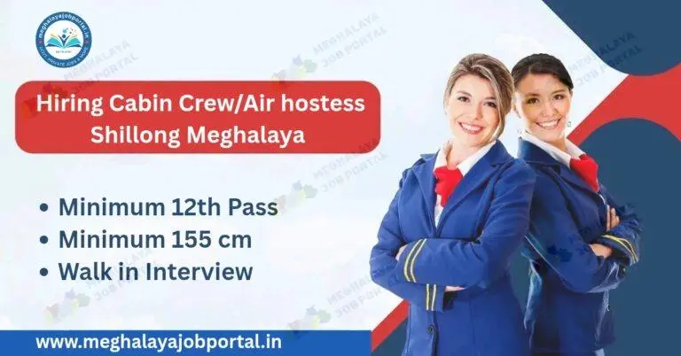 The Cabin Crew Shillong Meghalaya Recruitment 2025 offers a great chance for young women who want to start their career in the airline industry. The walk-in interview is open to all eligible female candidates who meet the basic requirements. The interview will be held in Shillong, giving local girls a great chance to begin their career close to home. The atmosphere will be friendly, and the selection team will look for confidence, good communication skills, and a pleasant attitude.