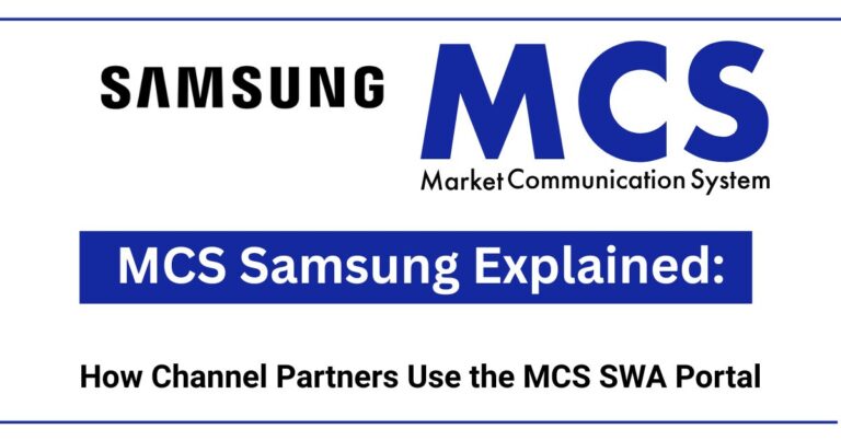 MCS SWA login guide for channel partners — learn how to access Samsung MCS, use key features, and solve common login problems fast.