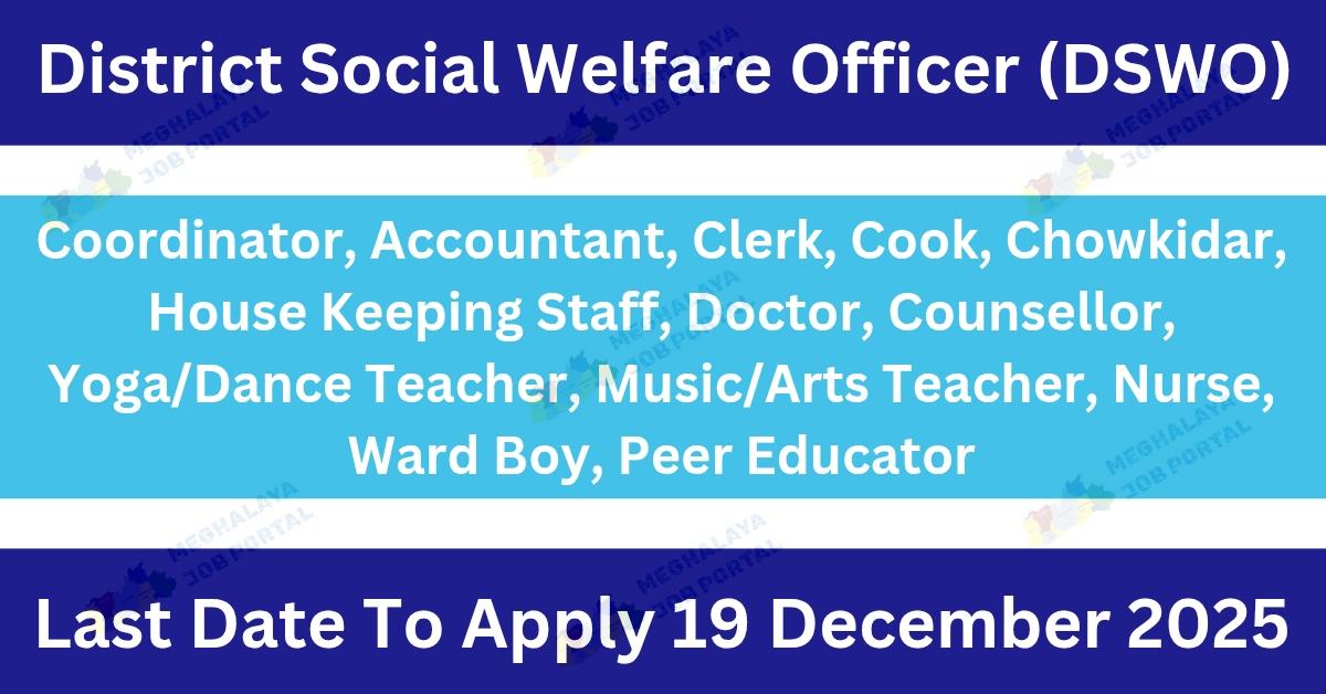 DSWO West Garo Hills Tura Recruitment 2025 job posts announcement for Meghalaya youth.