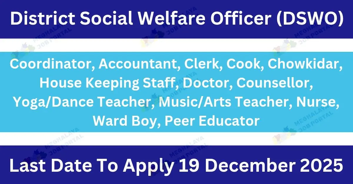 DSWO West Garo Hills Tura Recruitment 2025 job posts announcement for Meghalaya youth.
