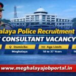 Meghalaya Police Recruitment 2026 IT Consultant job vacancy image with salary age limit and Meghalaya domicile details.