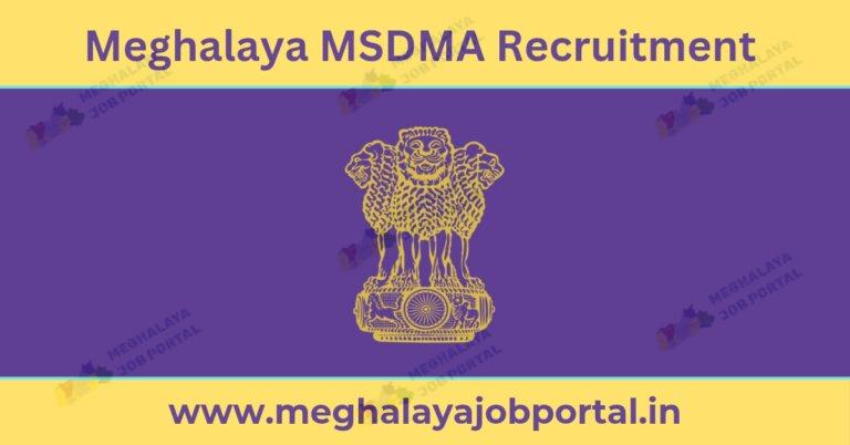 Meghalaya MSDMA Recruitment 2026 walk in interview notice for LDA Storekeeper and DEO posts in Shillong.
