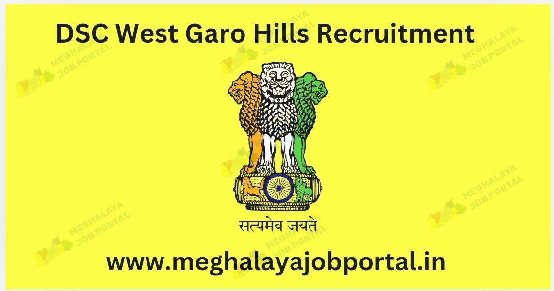 DSC West Garo Hills Recruitment 2026 notification showing total 96 government job vacancies and online application details.