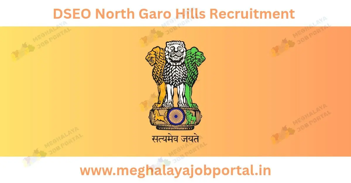 DSEO North Garo Hills Recruitment 2026 notification for 7 Lecturer, Teacher and Lab Assistant posts at Kharkutta and Resubelpara Govt Higher Secondary Schools.