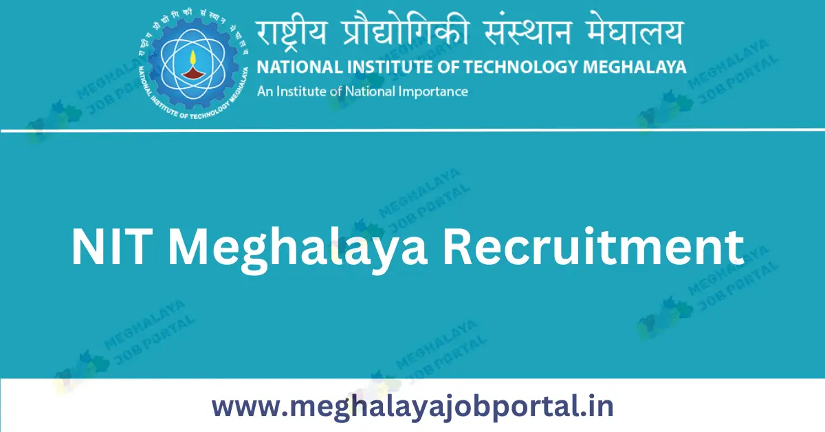 Junior Research Fellow post under NIT Meghalaya Recruitment 2026.