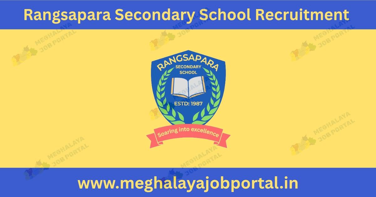 Rangsapara Secondary School WKH Recruitment 2026 for Asstt. Teacher (Adhoc) vacancy. Check posts, eligibility, age limit, last date and apply before the deadline.