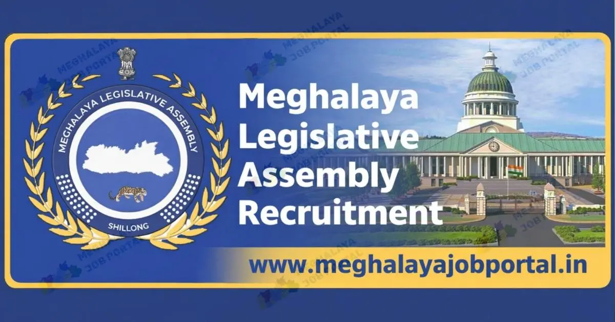 Meghalaya Legislative Assembly Recruitment 2026 for Interpreter posts in English, Khasi, Garo, Jaintia, Hindi. Check age, salary, and apply offline now.