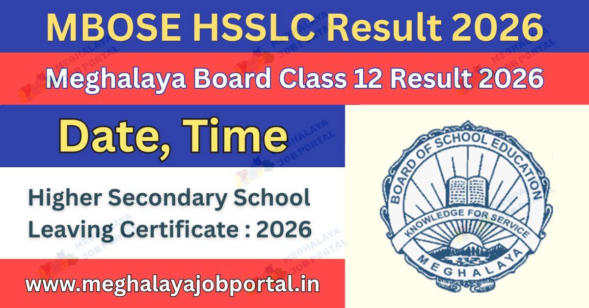 MBOSE HSSLC 12th Class Result 2026 expected on May 2026 at 10 AM. Check result date, steps, SMS method, and marksheet details for all streams here.