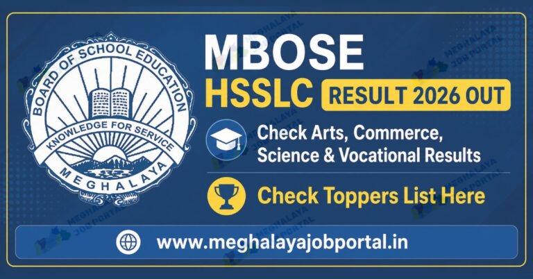 MBOSE HSSLC Result 2026 check your marks online now. Access the Meghalaya MBOSE HSSLC Result 2026 scores for Science, Commerce, and Arts streams here today.