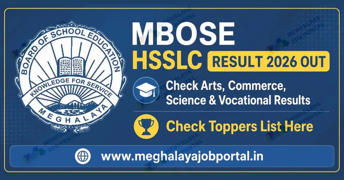 MBOSE HSSLC Result 2026 check your marks online now. Access the Meghalaya MBOSE HSSLC Result 2026 scores for Science, Commerce, and Arts streams here today.