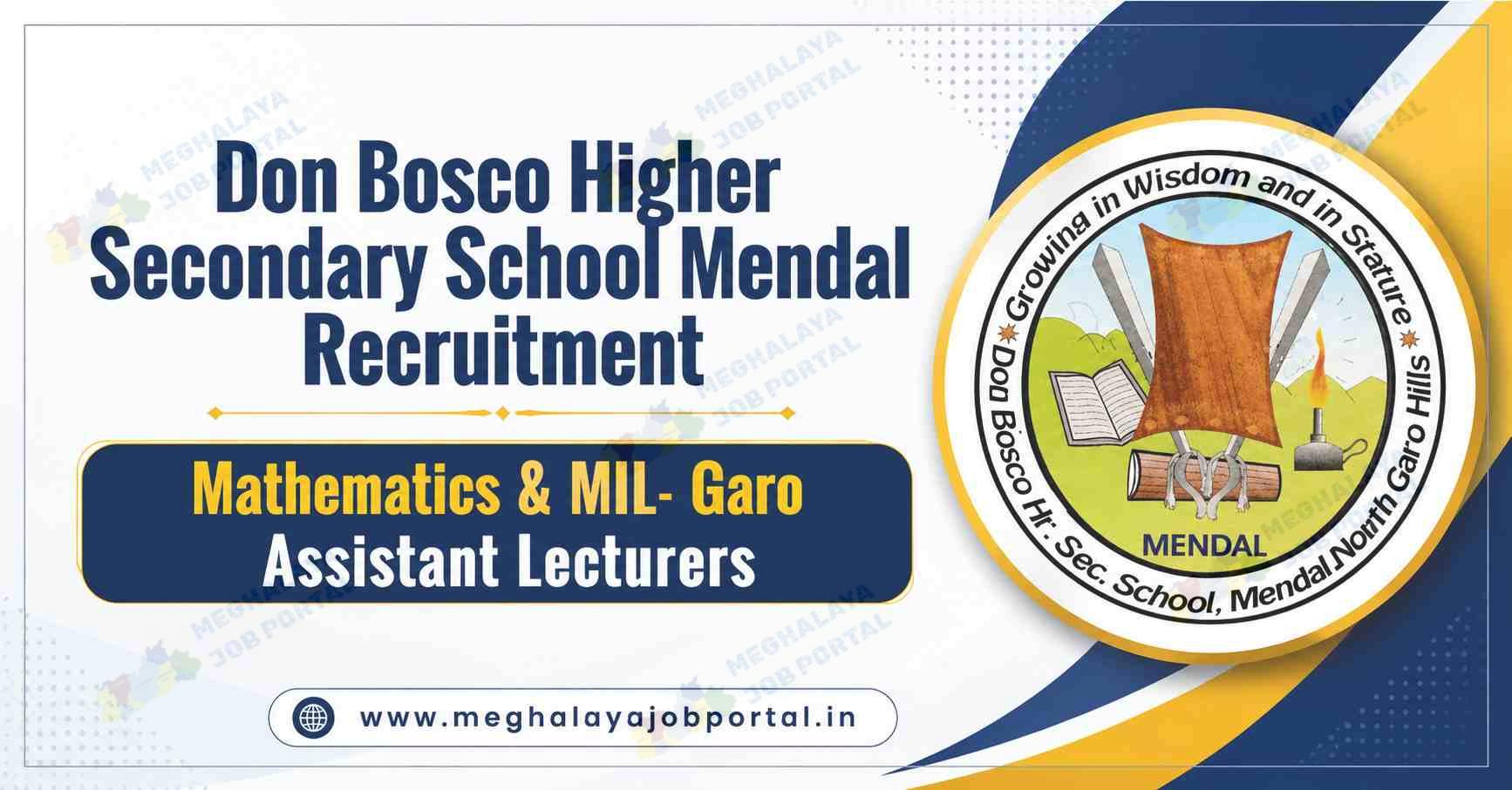 Don Bosco Higher Secondary School Mendal Recruitment 2026 banner for Mathematics and MIL-Garo Assistant Lecturer posts in Meghalaya