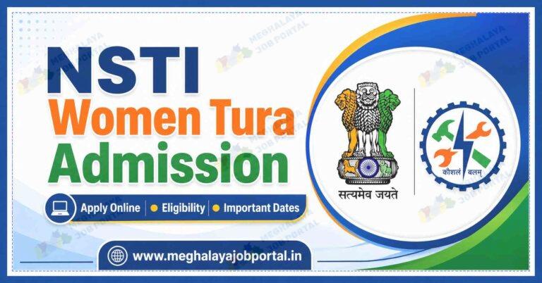 NSTI Women Tura Admission 2026 blog banner showing Apply Online, Eligibility, Important Dates, Government of India emblem, Skill India logo, and Meghalaya Skill Development Courses information.