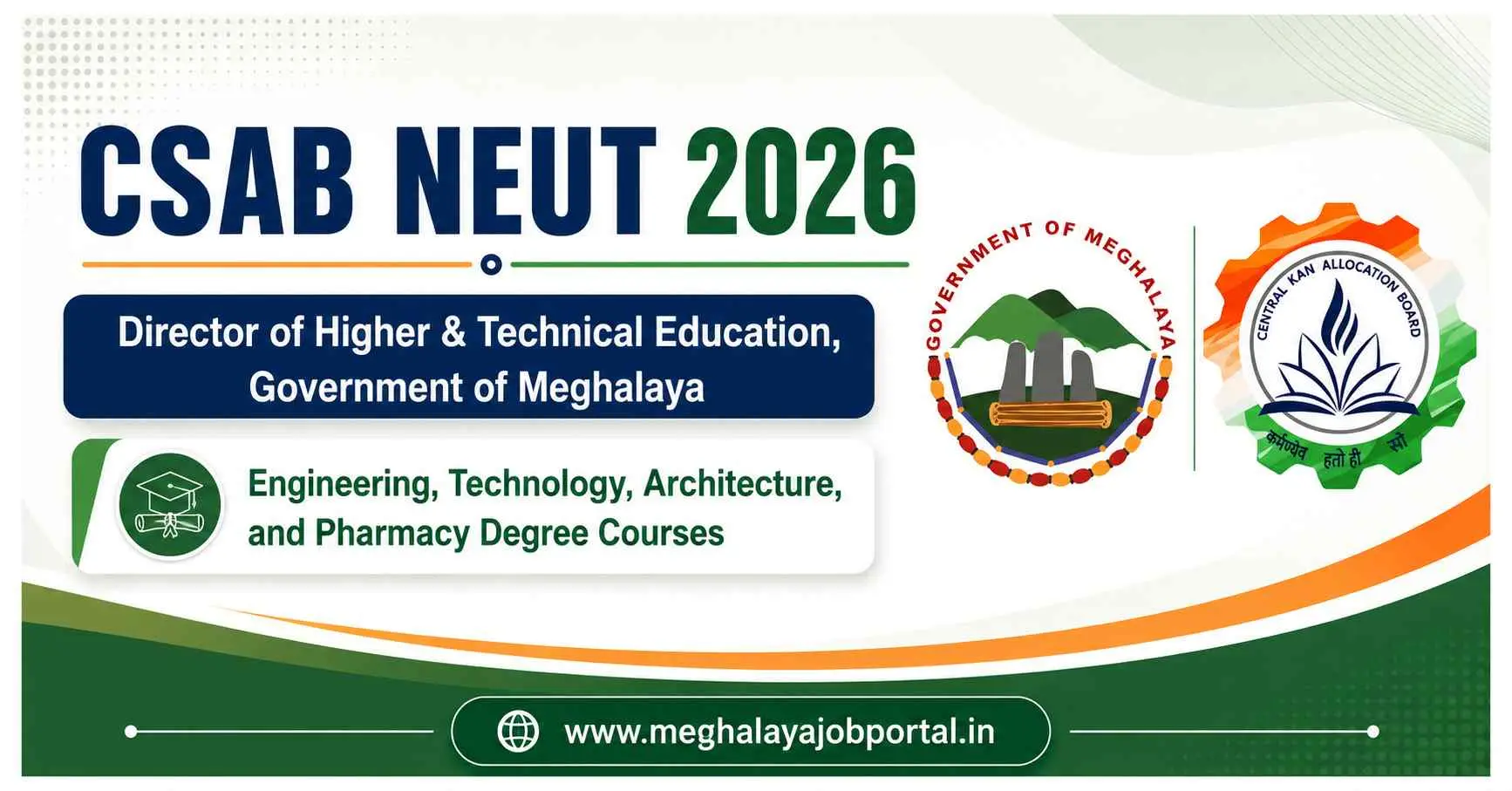 CSAB NEUT 2026 Admission Notice banner by Director of Higher & Technical Education Meghalaya for Engineering, Technology, Architecture and Pharmacy Degree Courses
