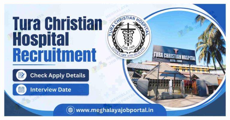 Tura Christian Hospital Recruitment 2026 blog banner featuring the Tura Christian Hospital logo, hospital building, Clerk vacancy, interview date, and apply details in Meghalaya.